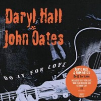 Daryl Hall And John Oates: Do it for love