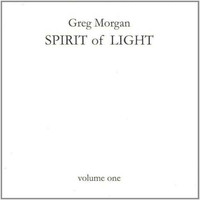 Morgan, Greg: Spirit Of Light