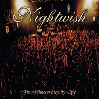 Nightwish : From Wishes To Eternity - Live