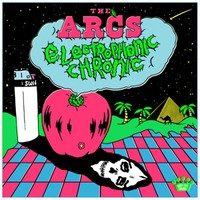 Arcs: Electrophonic Chronic