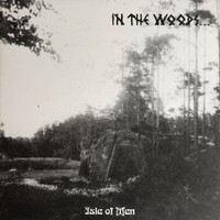 In The Woods...: Isle Of Men