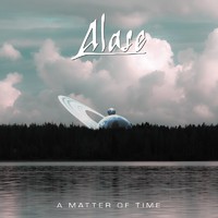 Alase: A Matter of Time