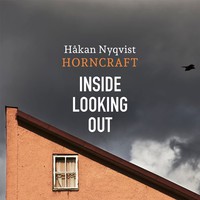 Nyqvist, Håkan: Inside looking out
