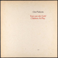 Van Der Geld, Tom / Children At Play : Out Patients