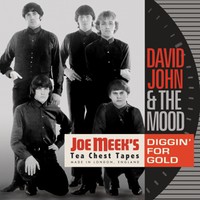 John, David: Diggin' for gold: joe meek's tea chest tapes