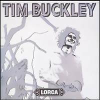 Buckley, Tim: Lorca