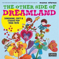 V/A: Other Side of Dreamland (Sunshine, Soft & Studio Pop 1966-1970)
