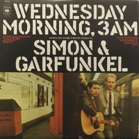 Simon & Garfunkel : Wednesday Morning, 3 A.M.