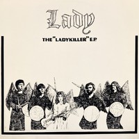 Lady (HOL): The Ladykiller EP