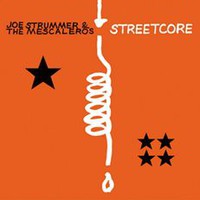 Strummer, Joe / Joe Strummer & The Mescaleros : Streetcore