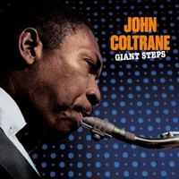 Coltrane, John: Giant steps coltrane jazz