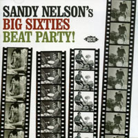 Nelson, Sandy: Sandy nelson's big sixties beat party