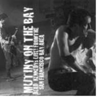 Dead Kennedys : Mutiny on the bay