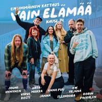 Yrjänä, A.W. / Janna / Rosti, Virve / V/A / Anna Puu / Hynynen, Jouni / Robin / Hätä-Miikka / Ellinoora / Vain Elämää : Vain elämää kausi 14 - Ensimmäinen kattaus
