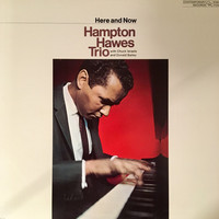 Hampton Hawes Trio : Here And Now