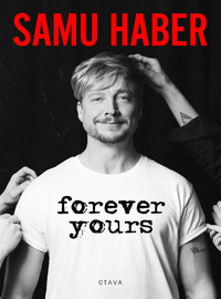 Haber, Samu / Nyholm, Tuomas : Forever Yours