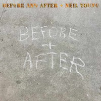 Young, Neil : Before and After
