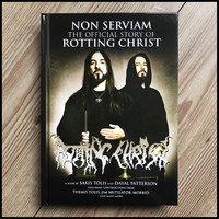 Rotting Christ: Non Serviam: The Official Story Of Rotting Christ