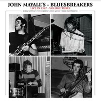 Mayall, John & The Bluesbreakers : Live in '67 vol III