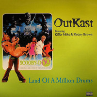 Killer Mike / OutKast / Sleepy Brown : Land Of A Million Drums