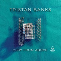 Banks, Tristan: View From Above