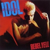 Idol, Billy: Rebel Yell