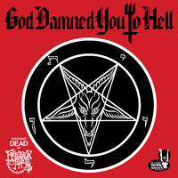 Friends Of Hell : God Damned You To Hell