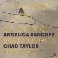 Taylor, Chad: A monster is just an animal you haven't met yet