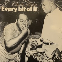 Parker, Charlie: Every Bit Of It