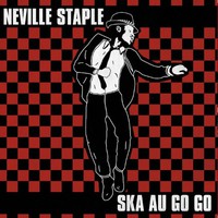 Staple, Neville: Ska Au Go Go