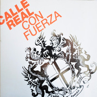 Calle Real: Con Fuerza
