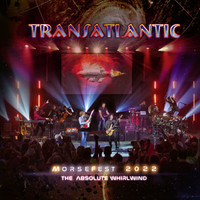 Transatlantic : Live At Morsefest 2022: the Absolute Whirlwind