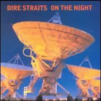 Dire Straits : On the night