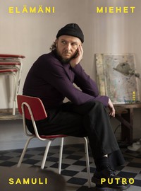Putro, Samuli : Elämäni miehet