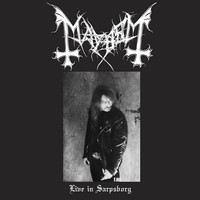 Mayhem : Live in sarpsborg