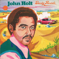 Holt, John: Dusty Roads