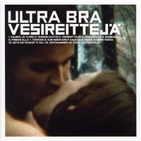Ultra Bra : Vesireittejä
