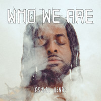 Henry, Ashley: Who We Are