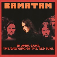 Ramatam: In april came the dawn...