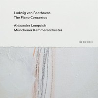 Lonquich, Alexander: Ludwig van Beethoven- The Piano Concertos
