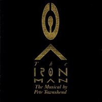 Townshend, Pete : The Iron Man: The Musical By Pete Townshend