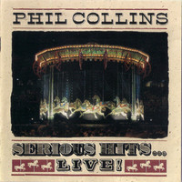 Collins, Phil : Serious hits ... live