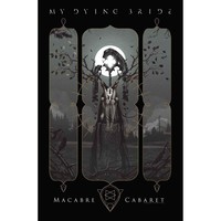 My Dying Bride : Macabre cabaret