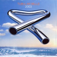 Oldfield, Mike: Tubular bells 2003