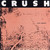 Crush (US) : Hot Tracks - Käytetty 7"