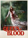 Queen of blood