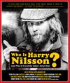 Who is harry nilsson (and why is everybody talkin' about him)?