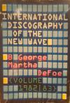 George, B. / DeFoe, Martha : International New Wave Discography Volume II (1982/83)