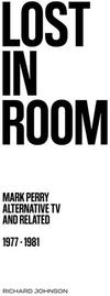 Mark Perry : Lost in room