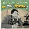 V/A : Make mine mondo! 2
